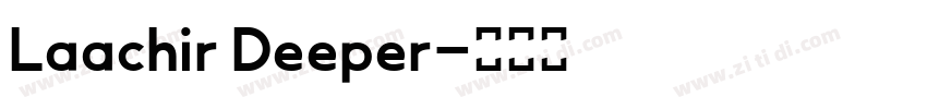 Laachir Deeper字体转换